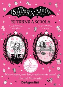 Harriet Muncaster – Isadora Moon. Ritorno a scuola (2024)