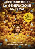Jonathan Haidt - La generazione ansiosa (2024)