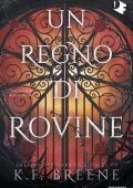 K.F. Breene - Deliciously dark fairytales Vol. 3. Un regno di rovine (2024)