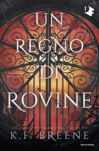 K.F. Breene – Deliciously dark fairytales Vol. 3. Un regno di rovine (2024)