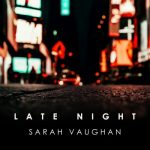Sarah Vaughan – Late Night Sarah Vaughan (2024) FLAC