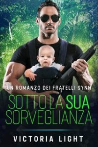 Victoria Light – Fratelli Synn Vol. 3. Sotto la sua sorveglianza (2024)