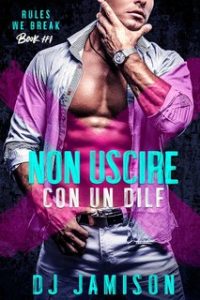 DJ Jamison – Rules We Break Vol. 1. Non uscire con un DILF (2024)