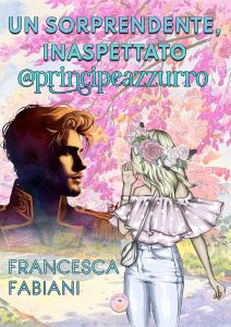 Francesca Fabiani – Un sorprendente, inaspettato @principeazzurro (2024)