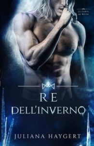 Juliana Haygert – Le Corti di Wyth Vol. 1. Re dell’Inverno (2024)