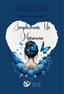 Chelsea M. Cameron – Castleton hearts series Vol. 3. Semplicemente un matrimonio (2024) Chelsea M. Cameron – Castleton hearts series Vol. 3. Semplicemente un matrimonio (2024)