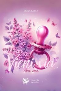 Erika Kelly – Vieni via con me (2024)