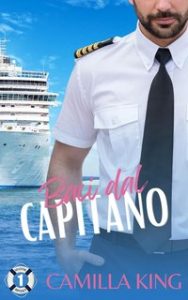 Camilla King – Celestial Odyssey Vol. 1. Baci dal Capitano (2024)