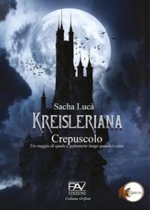 Sacha Lucà – Kreisleriana. Crepuscolo (2024)
