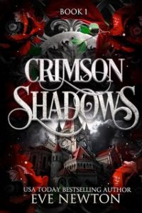 Eve Newton – Discesa Immortale Vol. 1. Crimson Shadows (2024)