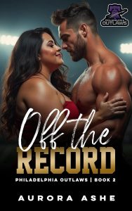 Aurora Ashe – Philadelphia Outlaws Vol. 2. Off the Record (2024)