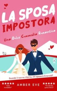 Amber Eve – Duetto impostora Vol. 2. La Sposa Impostora (2024) Amber Eve – Duetto impostora Vol. 2. La Sposa Impostora (2024)