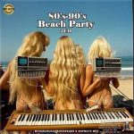 VA – 80’s-90’s Beach Party [2CD] (2024) MP3