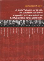 Jahrhundert Geiger / 100 Years of the Violin, Vol. 1 (Fischer, Haendel, Hahn, Heifetz, Huberman, Kreisler, Kremer, Manze, Menuhin, Stern, Milstein, Mutter, Perlman, Zimmermann, Oistrakh, Repin) [20 CDs] (2006) FLAC