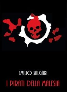 Emilio Salgari – I pirati della Malesia (2024) Emilio Salgari – I pirati della Malesia (2024)