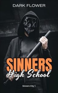 Dark Flower – Sinners City Vol. 1. Sinners High School (2024)