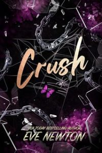 Eve Newton – Deadly Hearts 1. Crush (2024)