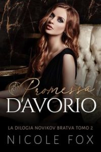 Nicole Fox – La Bratva Novikov Vol. 2. Promessa D’Avorio (2024)