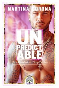 Martina Corona – Unpredictable. Un miliardario all’improvviso (2024) Martina Corona – Unpredictable. Un miliardario all’improvviso (2024)