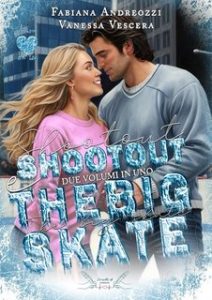 Fabiana Andreozzi e Vanessa Vescera – Shootout. The Big Skate (2024)