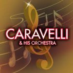 Caravelli Orchestra – Collection. 39 alb. (1965-2003) MP3