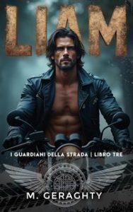 M. Geraghty – I Guardiani della Strada Vol. 3. Liam (2024)