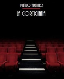 Pietro Aretino – La Cortigiana (2024)