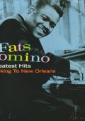 Fats Domino - Greatest Hits: Walking To New Orleans (2007)