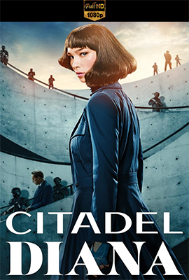 Citadel: Diana – Stagione 1 (2024) [Completa] WEB-DL 1080p E-AC3 ITA SUBS