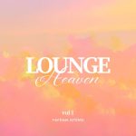 VA – Lounge Heaven [Vol. 1-4] (2024) MP3