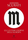 Antonio Scurati - M. Gli ultimi giorni d'Europa (2023) (mp3 - 128 kbps)