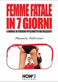 Manuela Paltrinieri - Femme fatale in 7 giorni (2021) (mp3 - 128 kbps)