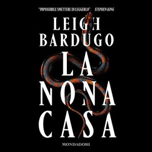 Leigh Bardugo – La nona casa (2020) (mp3 – 128 kbps)