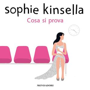 Sophie Kinsella – Cosa si prova (2024) (mp3 – 128 kbps)