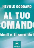 Neville Goddard - Al tuo comando꞉ Chiedi e ti sarà dato (2018) (mp3 - 128 kbps)
