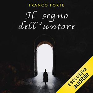 Franco Forte – Il segno dell’untore (2020) (mp3 – 128 kbps)