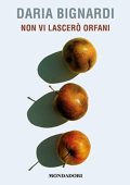 Daria Bignardi - Non vi lascerò orfani (2019) (mp3 - 128 kbps)
