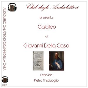 Giovanni Della Casa – Galateo꞉ Overo de’ Costumi (2024) (mp3 – 128 kbps)