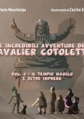 Paolo Mascherpa - Il tempio magico e altre imprese꞉ Le incredibili avventure del Cavalier Cotoletta 5 (2024) (mp3 - 128 kbps)