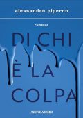 Alessandro Piperno - Di chi è la colpa (2024) (mp3 - 128 kbps)