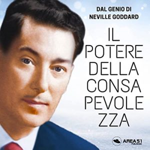 Neville Goddard – Il Potere Della Consapevolezza꞉ Dal genio di Neville Goddard (2023) (mp3 – 128 kbps)