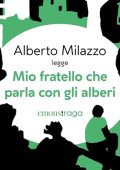Alberto Milazzo - Mio fratello che parla con gli alberi (2024) (mp3 - 128 kbps)