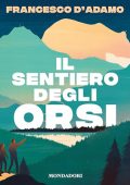 Francesco D'Adamo - Il sentiero degli orsi (2024) (mp3 - 128 kbps)