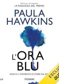 Paula Hawkins - L'ora blu꞉ Non è il momento di stare da soli (2024) (mp3 - 128 kbps)