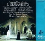 Saverio Mercadante – Il Giuramento (Bruno Campanella; Jolanta Omilian, Carmen Gonzales, Elisabetta Tandura, Piero Visconti, Luigi De Corato), 1984 – live from Martina Franca Festival (1994) FLAC