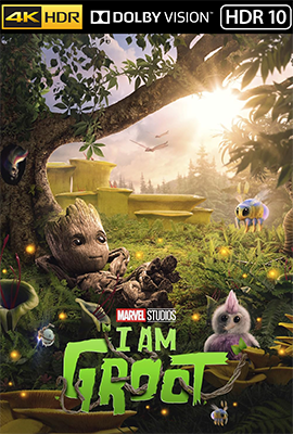 I Am Groot – Stagione 1 (2022) [Completa] WEB-DL 2160p DVHDR10 E-AC3 ITA ENG SUBS