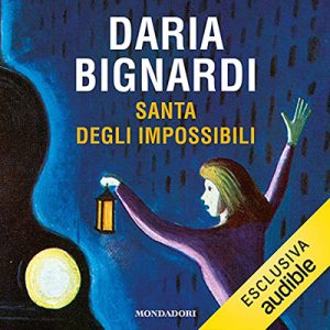 Daria Bignardi – Santa degli impossibili (2021) (mp3 – 128 kbps)