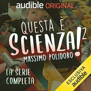 Massimo Polidoro – Questa è Scienza 2 (2021) (mp3 – 128 kbps)