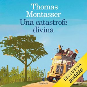 Thomas Montasser – Una catastrofe divina (2024) (mp3 – 128 kbps)