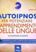 Robert James - Autoipnosi per potenziare l'apprendimento delle lingue꞉ Autoipnosi guidata (2019) (mp3 - 128 kbps)